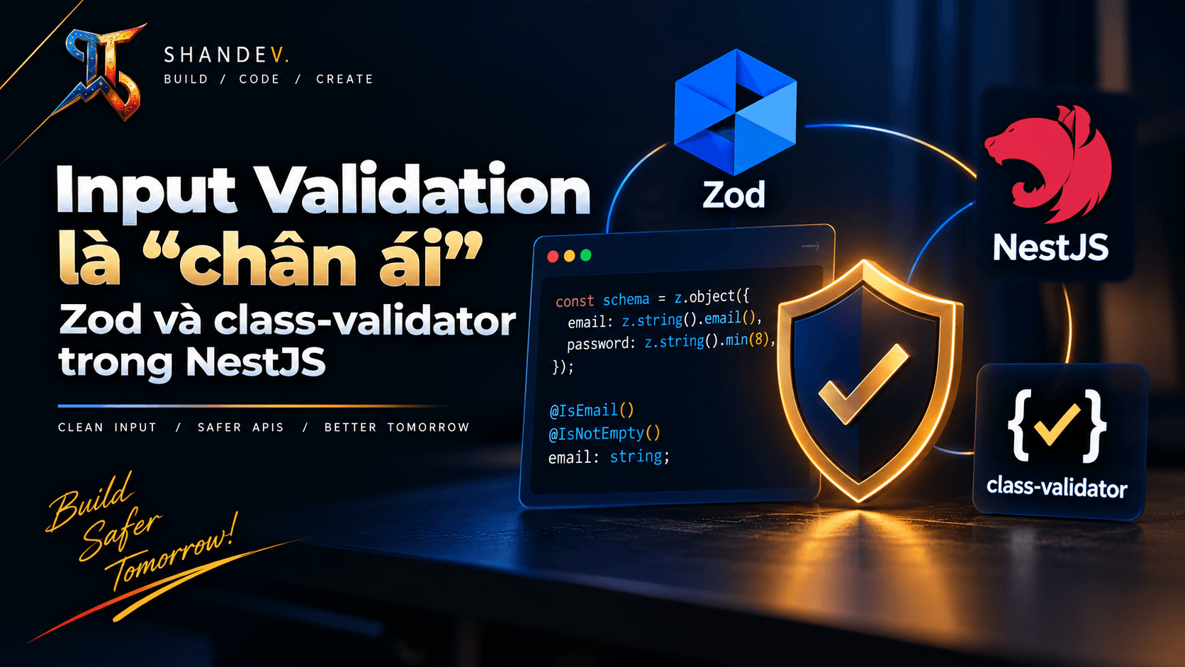 Thumbnail for Input Validation là “chân ái”: Zod và class-validator trong NestJS